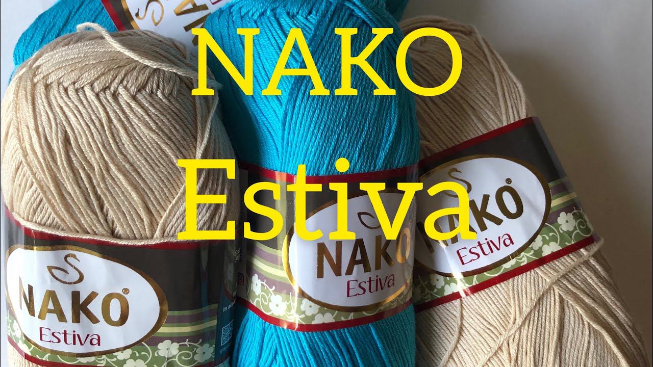 Обзор пряжи Нако. Nako Estiva. Летняя пряжа. Хлопок / бамбук