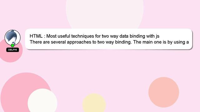 HTML : Most useful techniques for two way data binding with js смотреть онлайн
