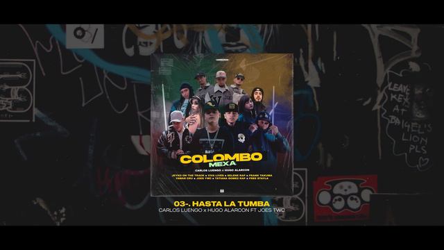 03-.Carlos Luengo x Hugo Alarcon - Hasta La Tumba Ft Joes Ywc [Album] смотреть онлайн