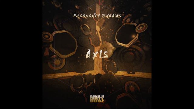 Frequency Dreams - Axis смотреть онлайн