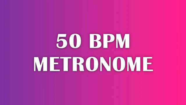 (UPDATED) 50 BPM Metronome - 10 Minute Tick Track For Music Practice смотреть онлайн