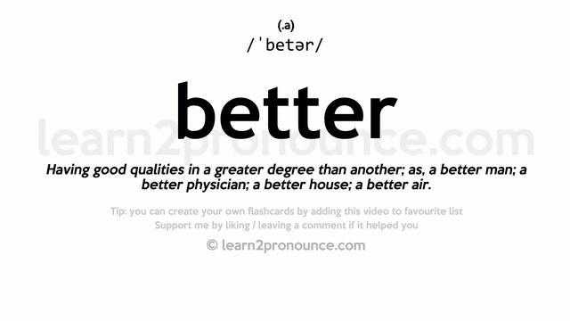 Pronunciation Of Better | Definition Of Better