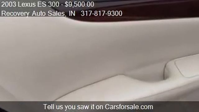 2003 Lexus ES 300 300 - For Sale In Indianapolis, IN 46280
