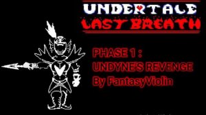Undertale Last Breath: Undyne The Undying Project