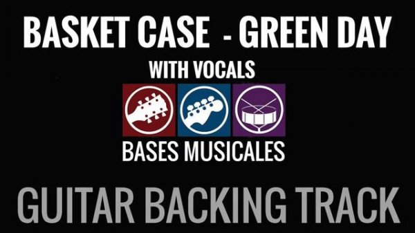 Basket Case Guitar Backing Track with vocals _ Guitar Backing Track
