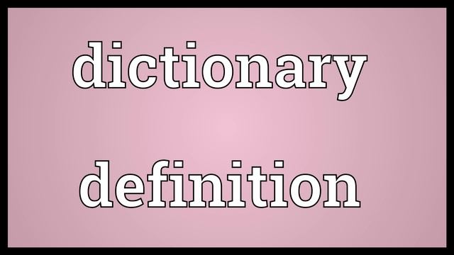 Dictionary definition Meaning смотреть онлайн