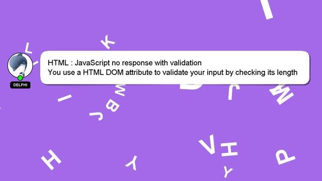 HTML : JavaScript no response with validation смотреть онлайн
