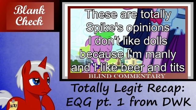 [Blind Commentary] Totally Legit Recap: Equestria Girls - Part 1 смотреть онлайн