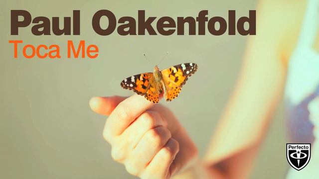 Paul Oakenfold - Toca Me