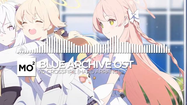 ブルーアーカイブ Blue Archive OST 76. Crossfire (Hard Arrange) смотреть онлайн