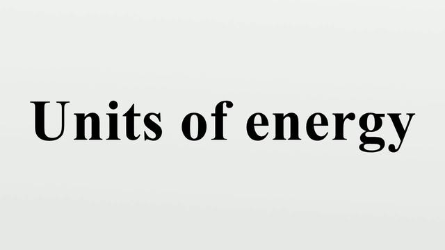 Units Of Energy