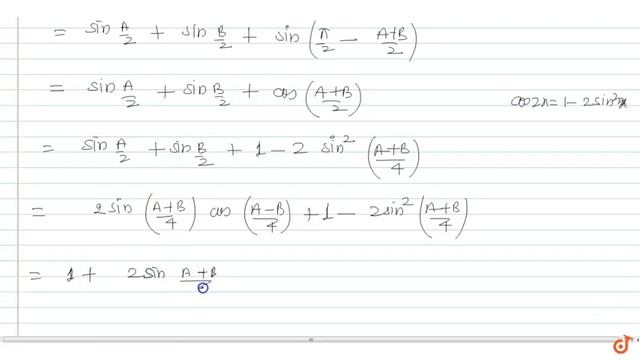 If `A+B+C=pi`,prove that `sin(A/2)+sin(B/2)+sin(C/2)=``1+4sin((pi-B)/4)sin((pi-B)/4).sin((pi-... смотреть онлайн