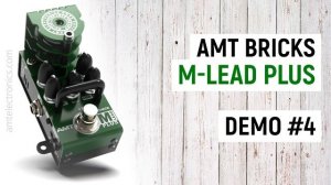 AMT Bricks M-Lead Plus (demo #4)