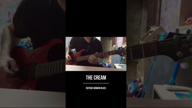 The Cream - Outside Woman Blues guitar cover #shorts #cream #guitarcover #outsidewomanblues #blues смотреть онлайн