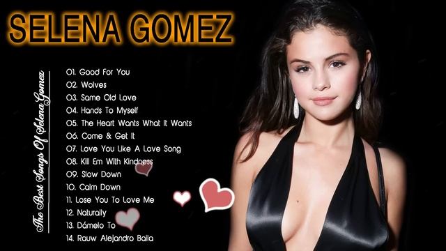 Selena Gomez Greatest Hits Full Album 2023 - Selena Gomez Best Songs Playlist 2023