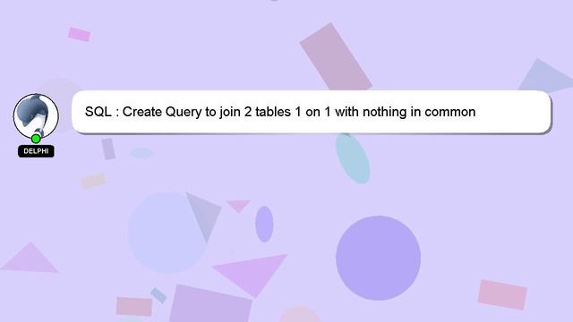 SQL : Create Query to join 2 tables 1 on 1 with nothing in common смотреть онлайн
