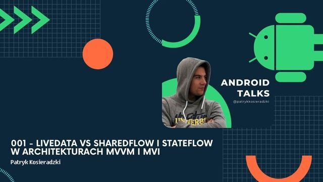 AT 001 - LiveData vs SharedFlow i StateFlow w architekturach MVVM i MVI смотреть онлайн
