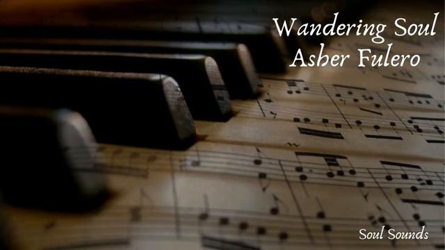 Wandering Soul Asher Fulero смотреть онлайн