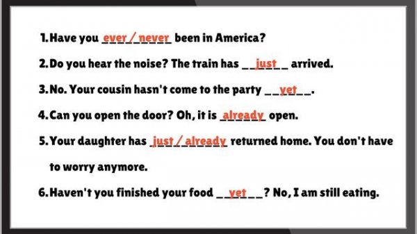 Ever / Never / Just / Already / Yet Exercise