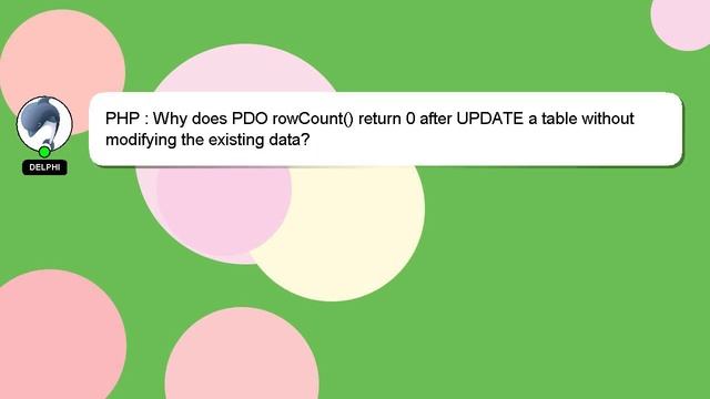 PHP : Why does PDO rowCount() return 0 after UPDATE a table without modifying the existing data? смотреть онлайн