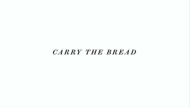 Carry The Bread // May 2021 смотреть онлайн