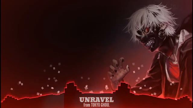Unravel lyric - Tokyo ghoul opening смотреть онлайн