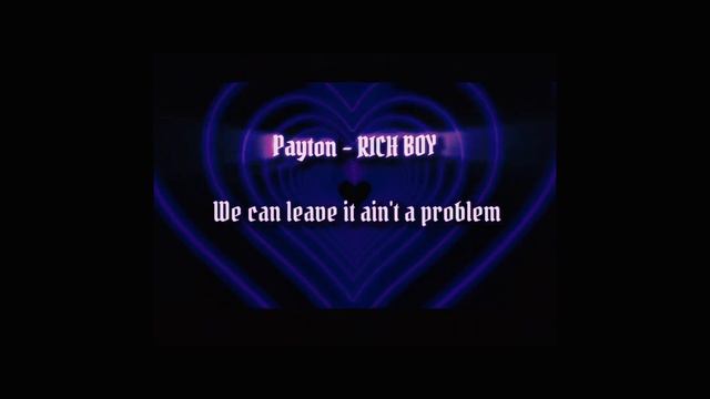 payton | rich boy (sped up + lyrics) смотреть онлайн
