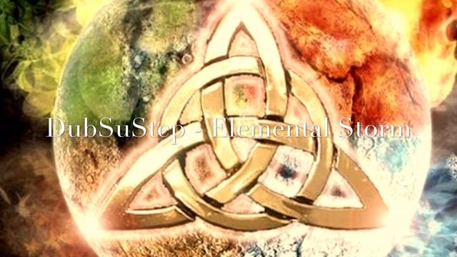 DubSuStep - Elemental Storm смотреть онлайн