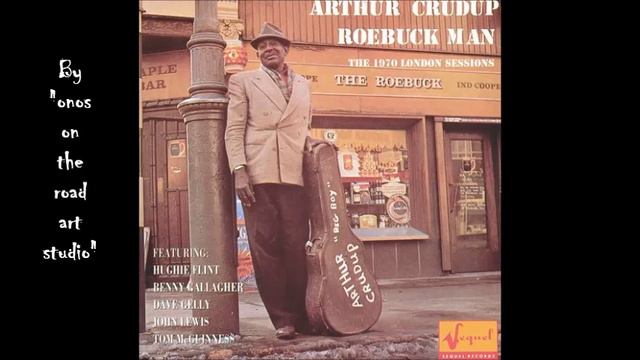 Arthur "Big Boy" Crudup - Old & Gray (HQ) (Audio only) смотреть онлайн