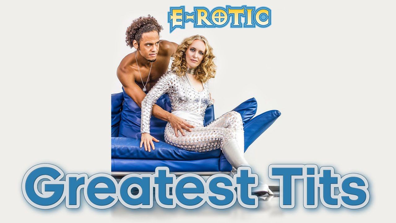 E-Rotiс - Greatest Tits смотреть онлайн