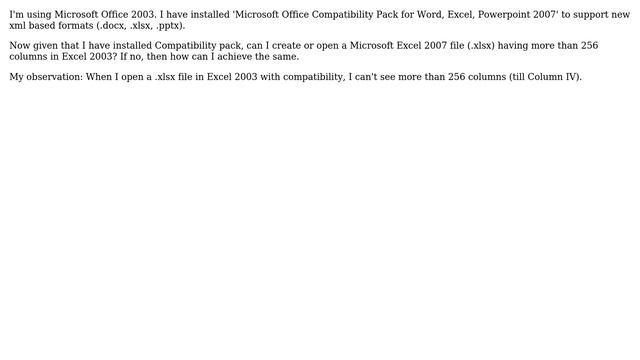 Create or Open an .xlsx file having ＞256 columns in MS Excel 2003 with compatibility pack installed смотреть онлайн