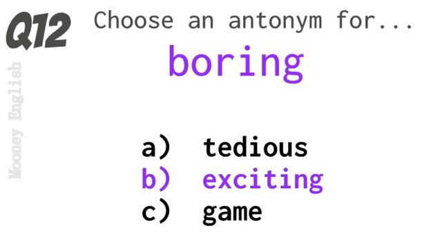 ENGLISH LANGUAGE QUIZ – Can You Choose The Correct Antonym? (012)
