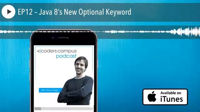 EP12 – Java 8’s New Optional Keyword смотреть онлайн