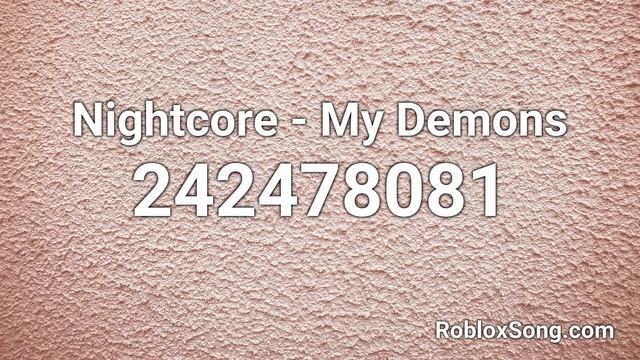 Nightcore - My Demons Roblox ID - Roblox Music Code смотреть онлайн