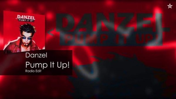 Danzel - Pump It Up! (Radio Edit)