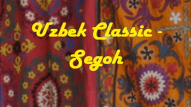 Uzbek Classic - Segoh-2 смотреть онлайн
