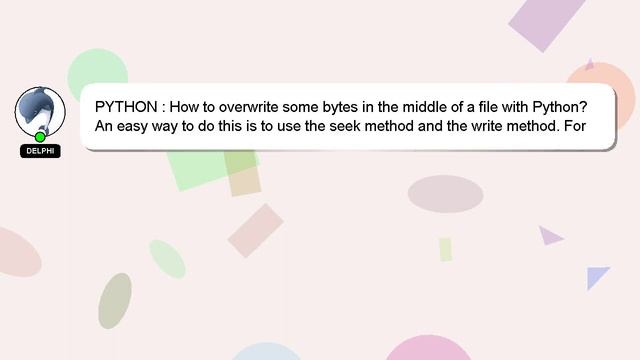 PYTHON : How to overwrite some bytes in the middle of a file with Python? смотреть онлайн