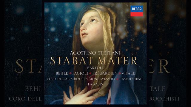 Steffani: Stabat Mater - Fac Me Vere Tecum Flere…. Juxta Crucem