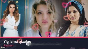 Rayhon - Yig_lama qizaloq _ Райхон - Йиглама кизалок#2021
