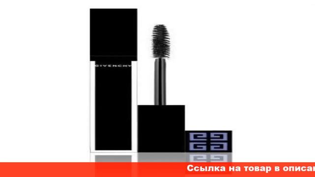отзывы тушь для ресниц givenchy смотреть онлайн