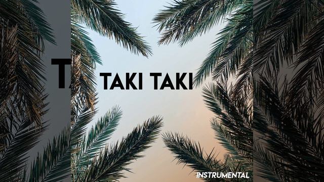 Taki Taki (Instrumental) смотреть онлайн