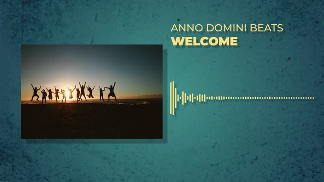 Welcome - Anno Domini Beats