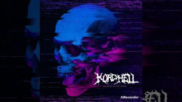 Kordhell - Murder in my mind (Prod. SCXRYTAPE)