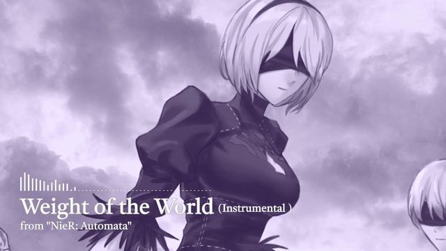 NieR:Automata - Weight of the world (lofi instrumental) chill mix смотреть онлайн