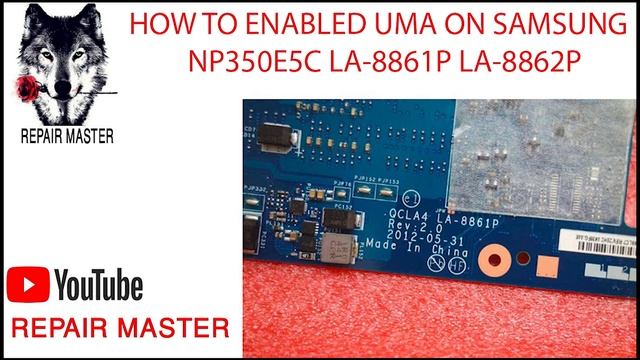 HOW TO ENABLED UMA ON SAMSUNG NP350E5C LA-8861P LA-8862P CONVERSION DISCRETE TO UMA