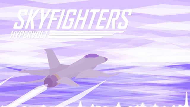 Hypervolt - Skyfighters смотреть онлайн
