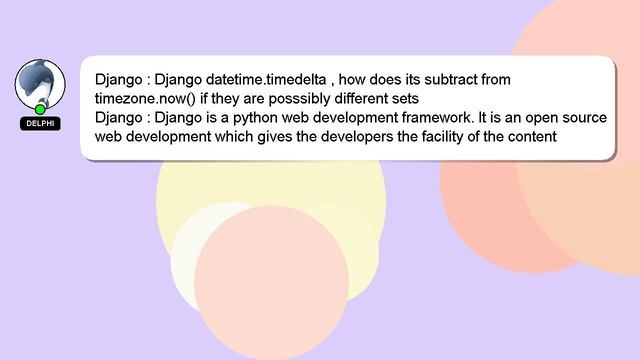 Django : Django datetime.timedelta , how does its subtract from timezone.now() if they are posssibl смотреть онлайн