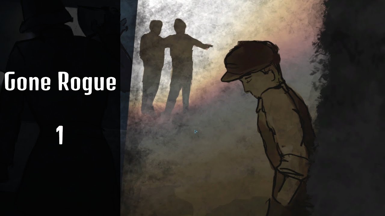 Gone Rogue #1 ➤ Переломный момент в жизни