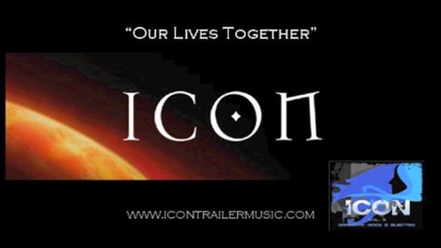 ICON Trailer Music - "Our Lives Together" Music Video смотреть онлайн