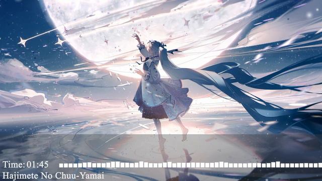 Nightcore–Hajimete No Chuu (Yamai) смотреть онлайн